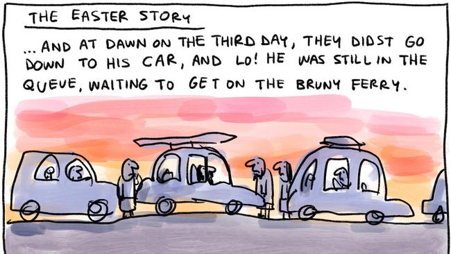 Editorial cartoon by Jon Kudelka on the Bruny Island ferry queue Easter holiday delays.