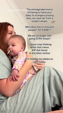 “The horror of handing your baby to strangers praying they can save her. Are we no longer safe at the shops”