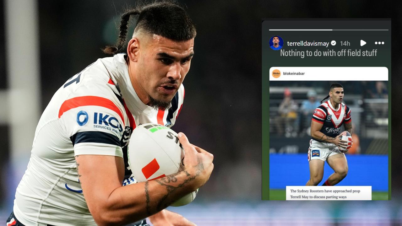 Terrell May took to Instagram to insist no off field issues motivated the Roosters' move to let him leave.