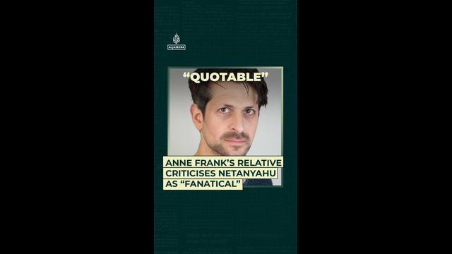 Anne Frank’s relative criticises Netanyahu as “fanatical”