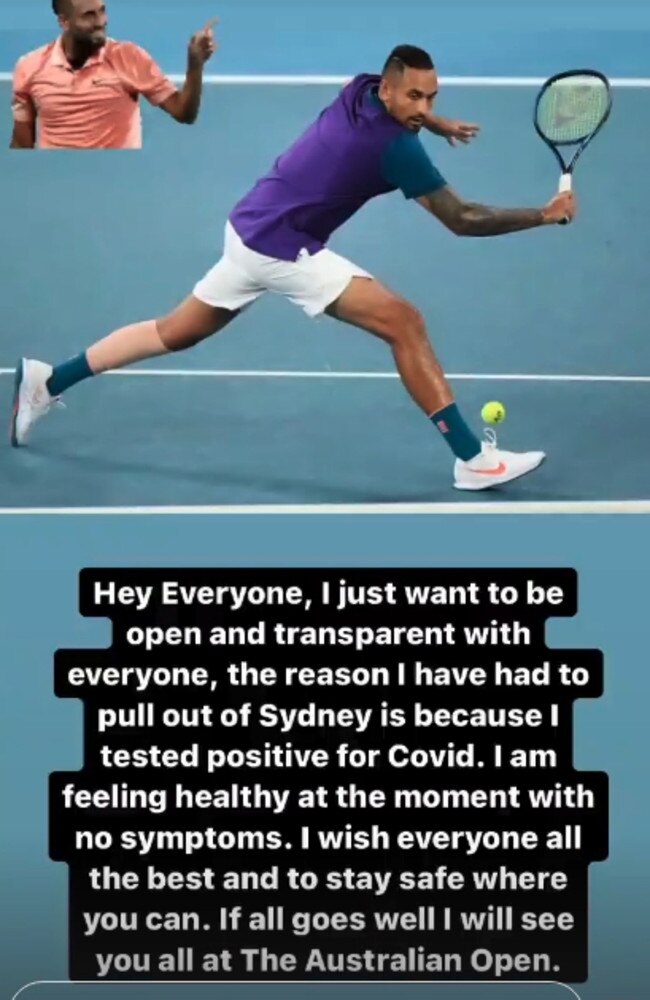 Nick Kyrgios reveals his Covid positive to fans on his instagram account.