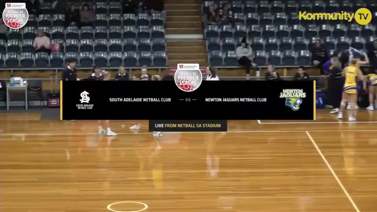 Replay: South Adelaide v Newton Jaguars (Premier)—2025 Netball SA Premier League Round 6