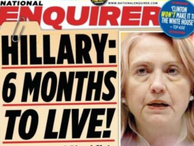 The National Enquirer ran a story about Hillary Clinton suggesting she was dying. Picture: National Enquirer