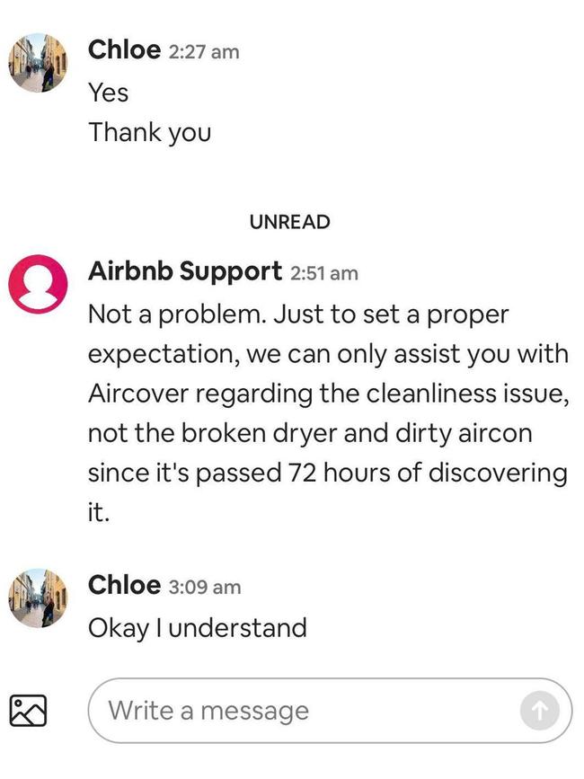 Airbnb couldn’t do much because more than 72 hours had passed. Picture: Supplied