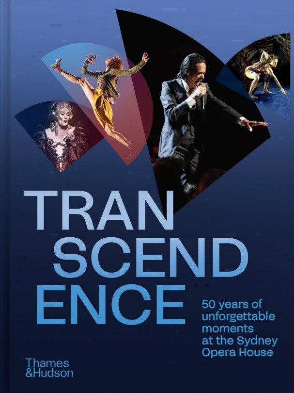 Transcendence 50 Years of Unforgettable Moments At The Sydney Opera House