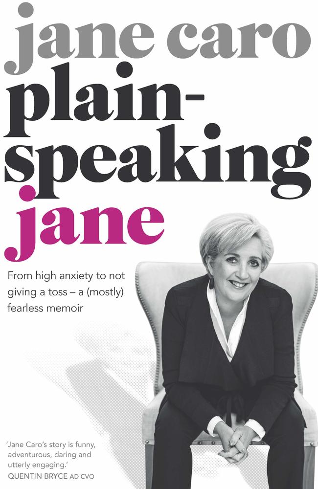 Jane Caro’s book Plain-speaking Jane is available now.