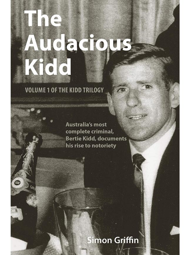 The Audacious Kidd details the life and crimes of Bertie Kidd, one of Australia’s most notorious criminal figures. Picture: Supplied