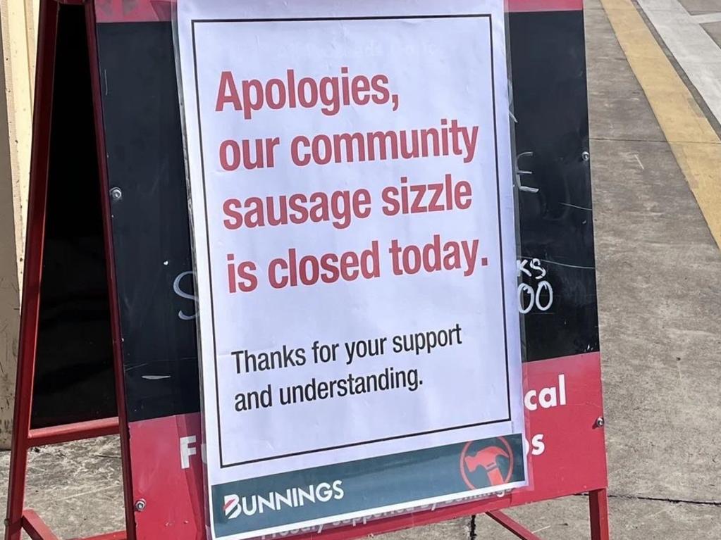 A sandwich board outside Bunnings stipulating that their famous sausage sizzle had been cancelled is causing a stir on social media.