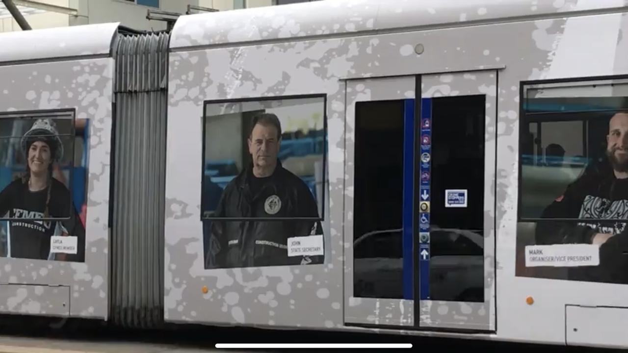 CFMEU state secretary John Setka appeared on the side of a tram as part of a union advertising campaign. Picture: Supplied