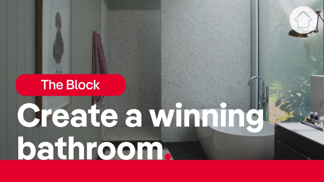 How to create a winning bathroom on The Block