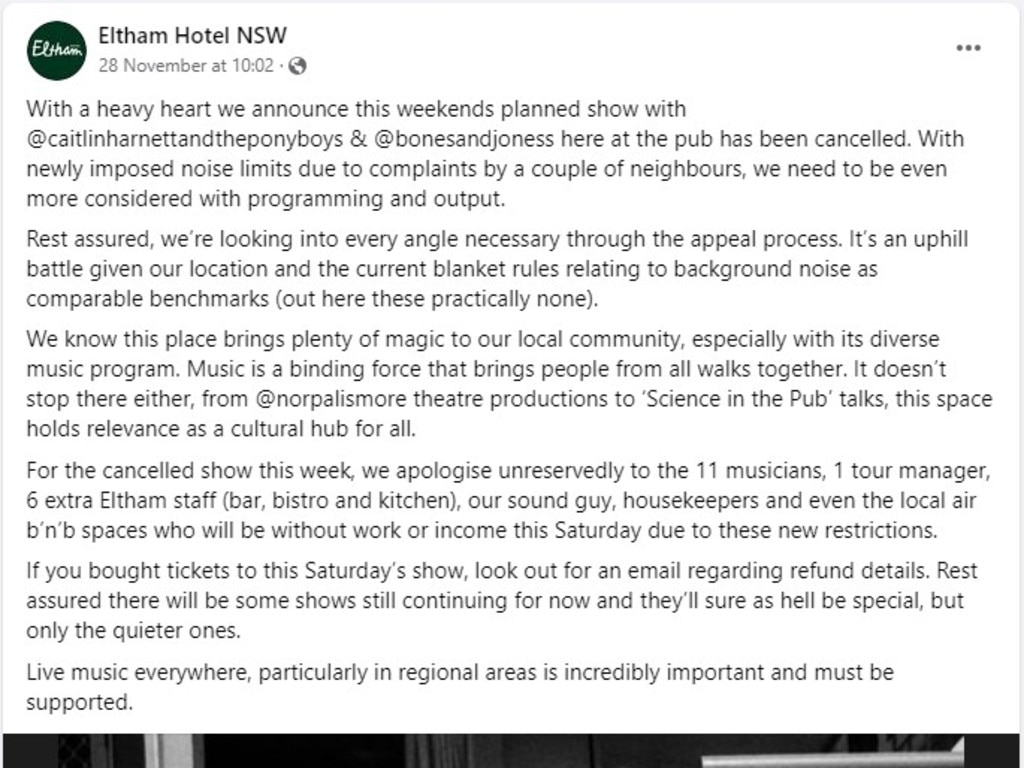 Last month, the Eltham Hotel was forced to halt live entertainment due to one complaint to NSW Liquor and Gaming from a resident.