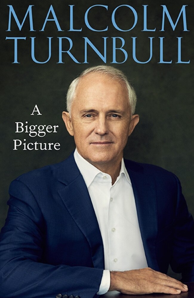 Malcolm Turnbull’s book, A Bigger Picture.