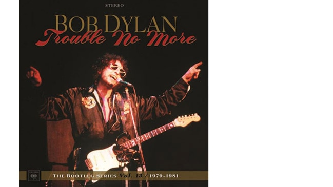 Trouble No More, by Bob Dylan