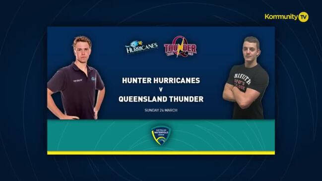 Replay: Hunter Hurricanes v Queensland Thunder (Men)—Australian Water Polo League Week 8