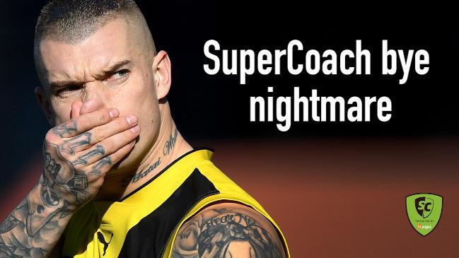 SuperCoach bye nightmare