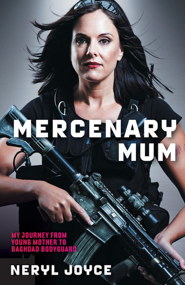 Hard lessons learnt ... Mercenary Mum by Neryl Joyce.