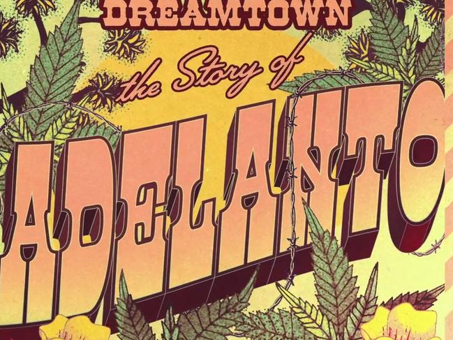 Dreamtown: The Story of Adelanto from Crooked Media