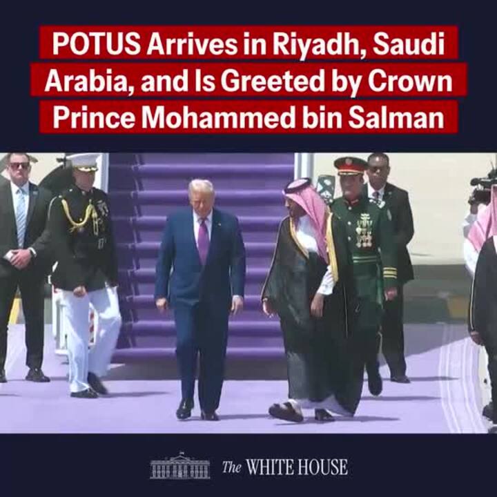 Trump Welcomed by Saudi Crown Prince as Middle East Tour Begins