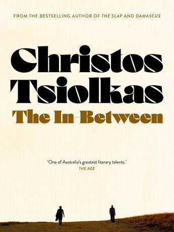 The In Between by Christos Tsiolkas