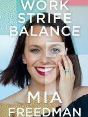 Work Strife Balance by Mia Freedman.