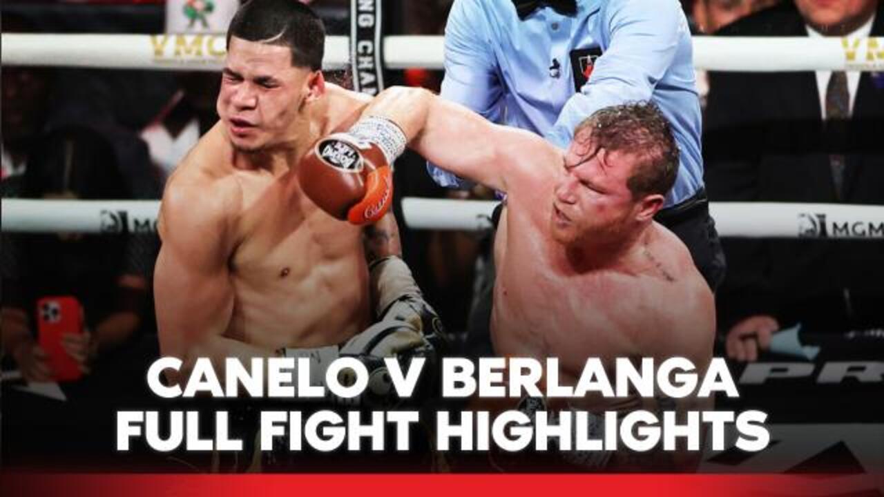 Canelo V Berlanga: Full Fight Highlights