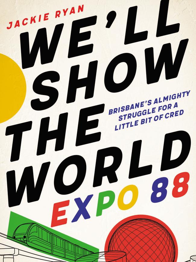 Jackie Ryan's award-winning book 'We'll Show the World Expo 88'. Photo. supplied