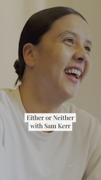 Either or Neither with Sam Kerr