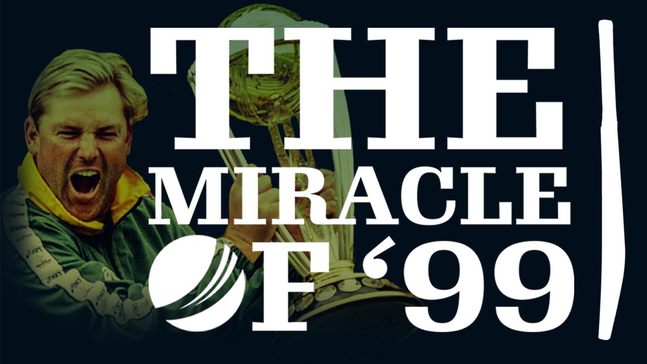 The Miracle of '99, brought to you by Fox Cricket.