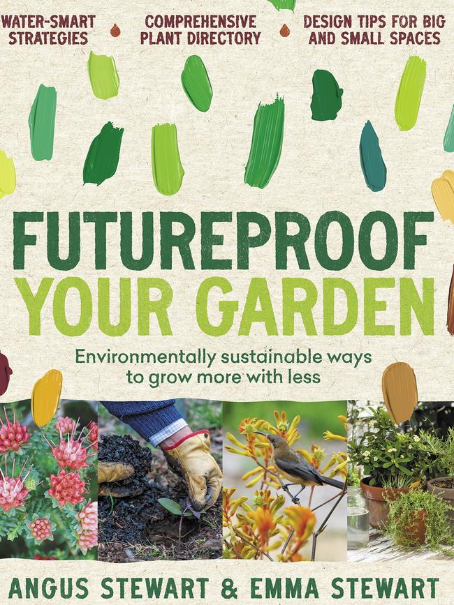 Futureproof Your Garden by Angus Stewart and his daughter Emma Stewart.