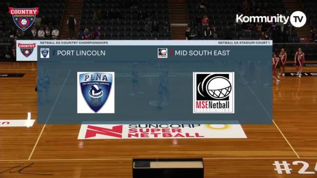 Replay: Netball SA Country Championships Day 1 - Mid South East v Port Lincoln (Seniors)