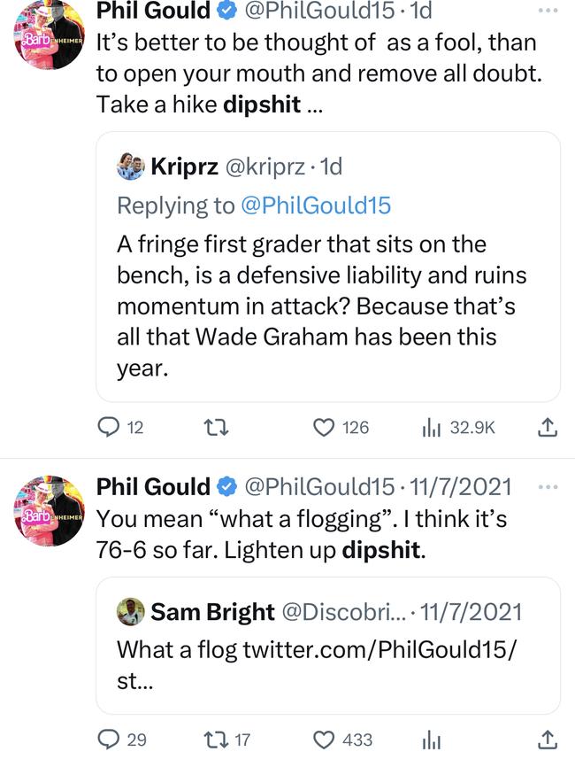 Phil Gould calling people 'dipshit' on Twitter, now known as 'X'.