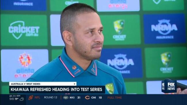 Khawaja refreshed ahead of West Indies