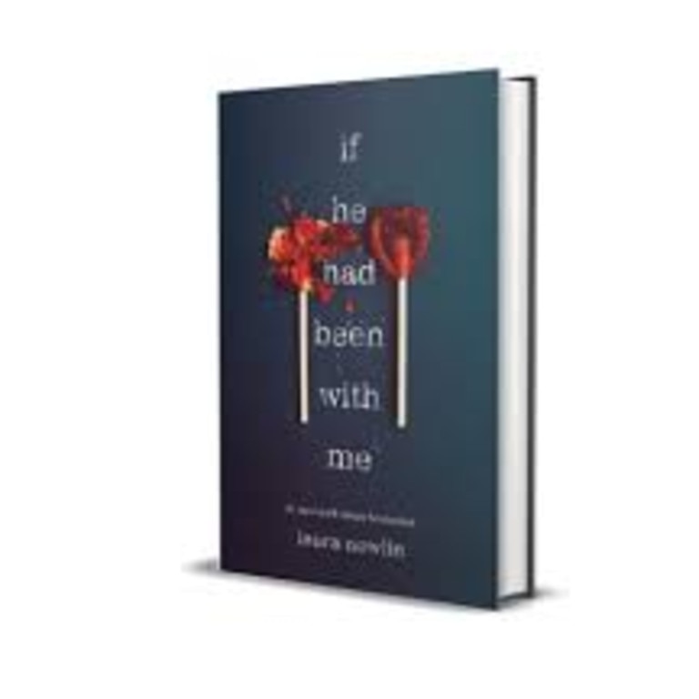 If He Had Been with Me by Laura Nowlin. Picture: Amazon