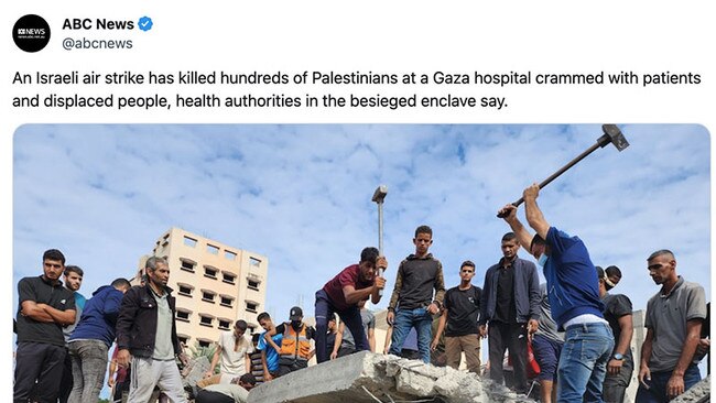 Too quick to publish and without evidence, ABC incorrectly blamed Israel for a Gaza hospital blast which killed hundreds of Palestinians. Picture: Twitter/ABC