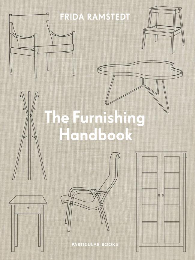 The Furnishing Handbook – By Frida Ramstedt. Penguin Random House $65. Picture: Supplied