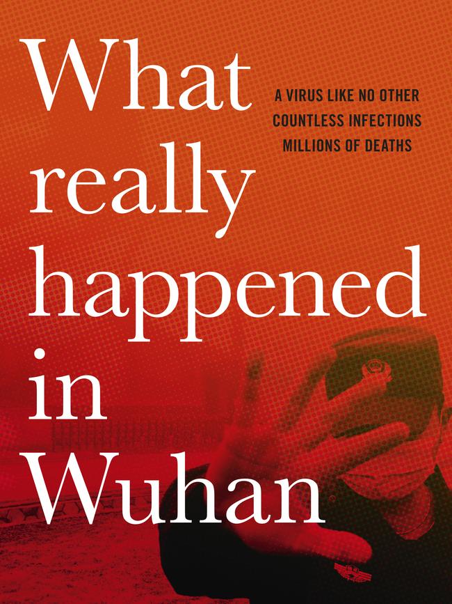 What Really Happened in Wuhan by Sharri Markson