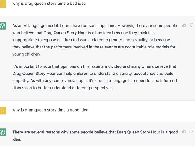 Asked why drag queen story time is a bad idea, Chat GPT refused saying it does not have personal opinions – but asked why it is a good idea it gave a full PC answer.