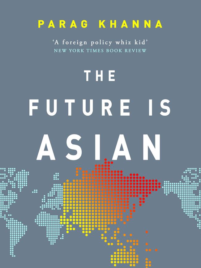 The Future is Asian by Parag Khanna.