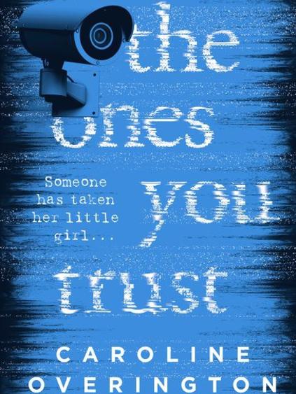 The Ones You Trust by Caroline Overington