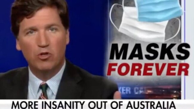 Fox News host Tucker Carlson has told his large US audience of Australia’s lockdown ‘lunacy’.