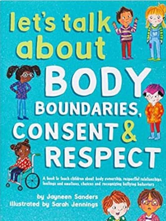 Let's Talk About Body Boundaries, Consent and Respect say people should “explain what they are doing with a baby’s body from the moment they are born”.