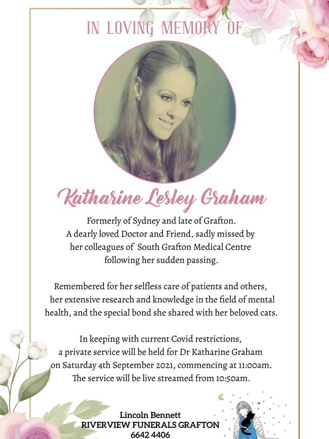 A private funeral service was held for Dr Katharine Lesley Graham on Saturday, September 4, 2021.