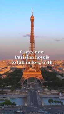 6 sexy new Parisian hotels to fall in love with