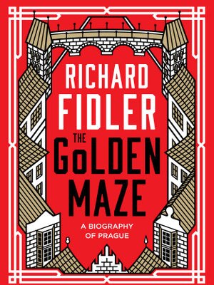 The Golden Maze by Richard Fidler