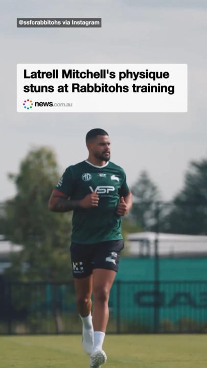 Latrell Mitchell's physique stuns at Rabbitohs training