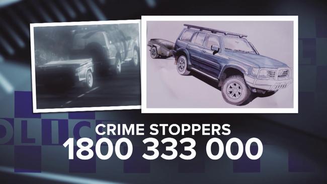 A dark blue Nissan Patrol and trailer seen in the area was the best clue held by police.