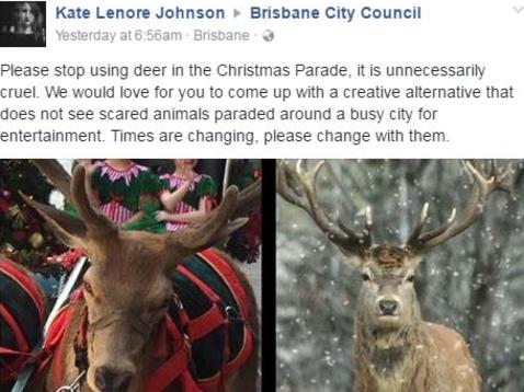 A post asked for Brisbane City Council to change with the times and stop using live deer in the parade.