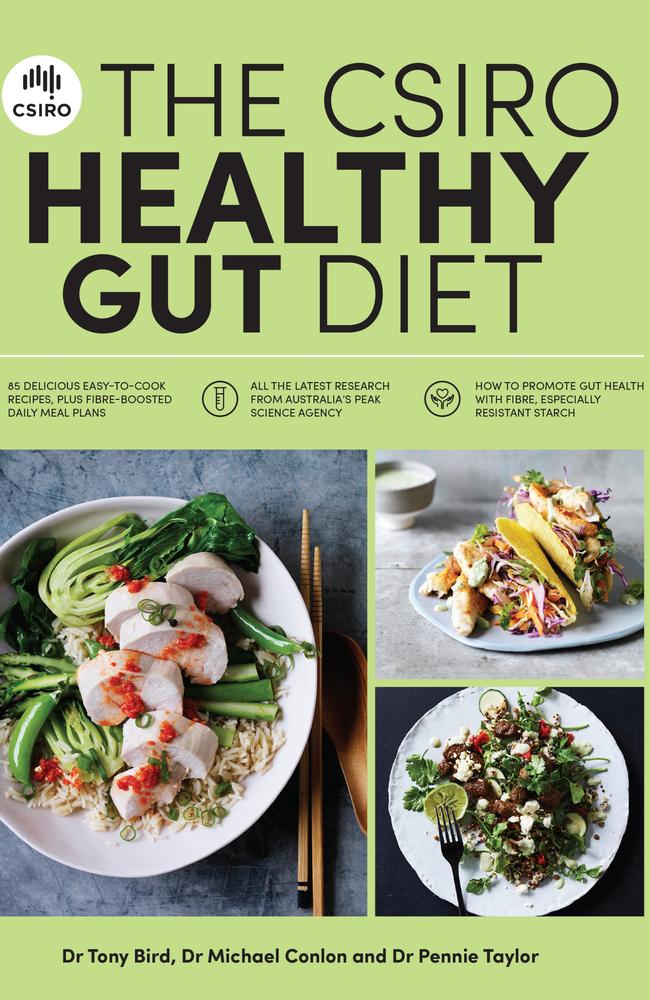 The CSIRO Healthy Gut Diet by Dr Tony Bird, Dr Michael Conlon and Pennie Taylor.