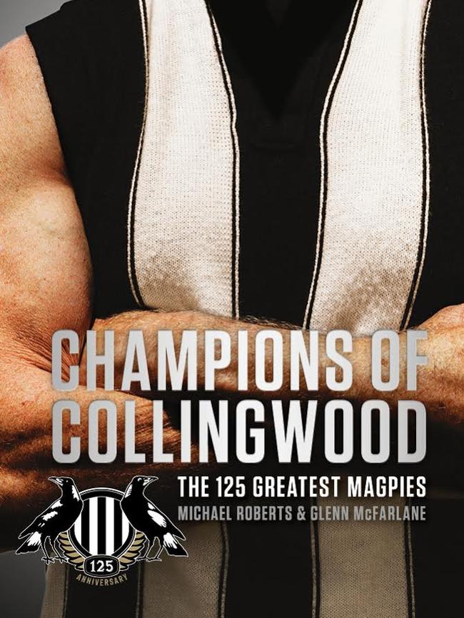 Champions of Collingwood lists the greatest Pies.