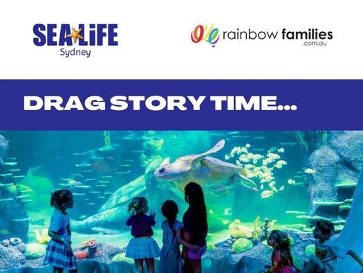 Promotion of drag queen story time event at the Sea Life Sydney Aquarium.